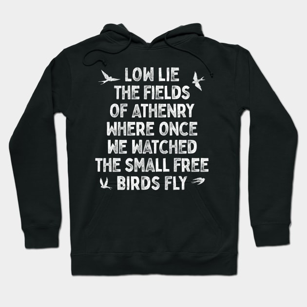 Low Lies The Fields Of Athenry Hoodie by feck!